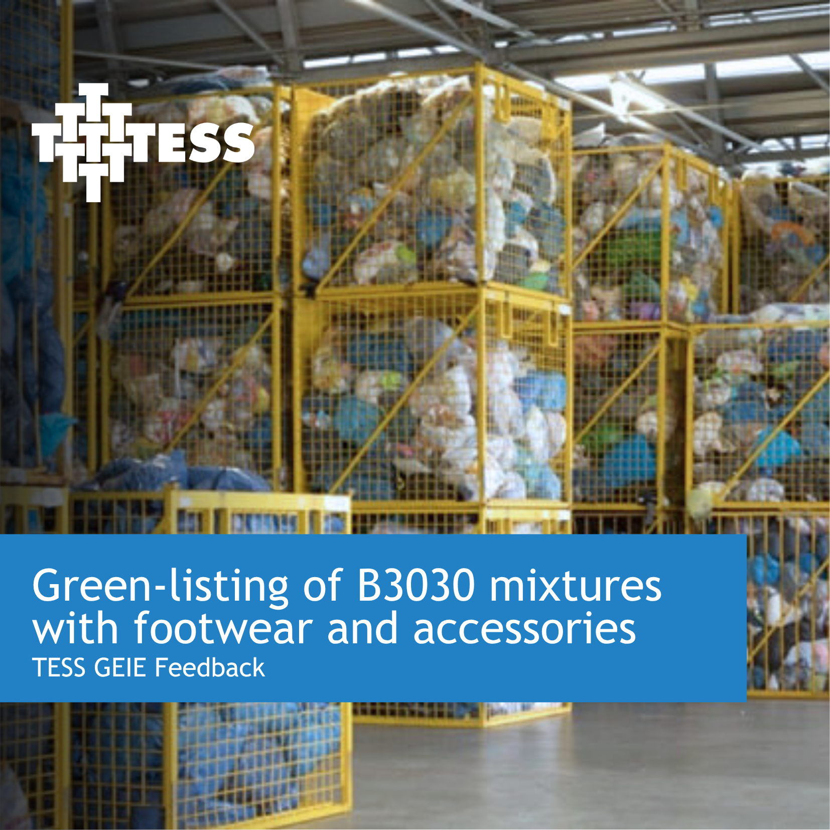 TESS GEIE_Green-listing of B3030 mixtures with footwear and accessories_Waste Shipmenet Regulation